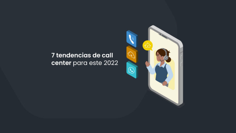tendencias call center 2022