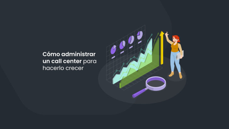 cómo administrar un call center