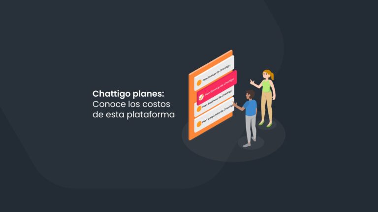 Chattigo planes: Conoce los costos de esta plataforma